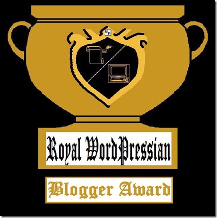 ROYAL WORDPRESSIAN BLOGGER AWARD